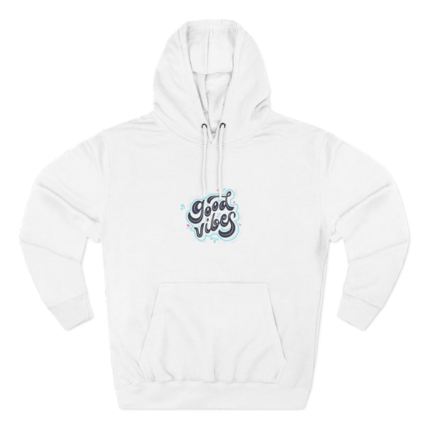 Good Vibes Three-Panel Fleece Hoodie